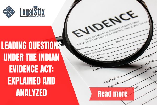 Examination and Cross Examination of Witnesses in a Criminal Trial : Explained and Analyzed